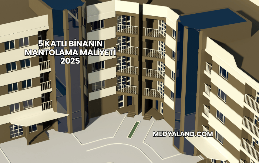 5 Katlı Binanın Mantolama Maliyeti 2025