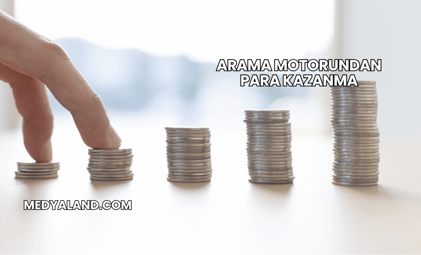 Arama Motorundan Para Kazanma