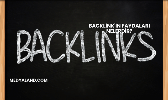 Backlink'in Faydaları Nelerdir?