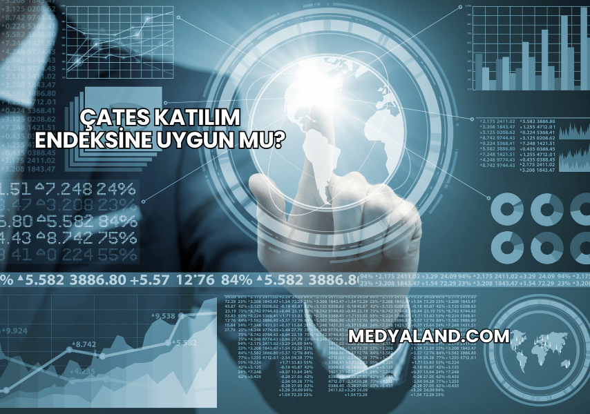 ÇATES Katılım Endeksine Uygun mu?