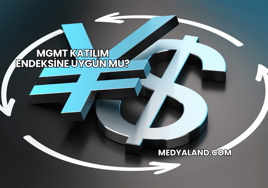 MGMT Katılım Endeksine Uygun mu?