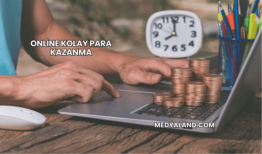 Online Kolay Para Kazanma