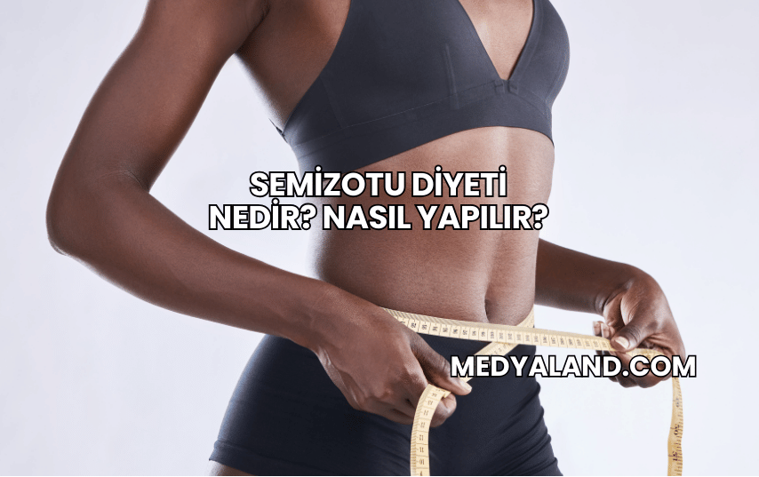 Semizotu Diyeti Nedir? Nasıl Yapılır?