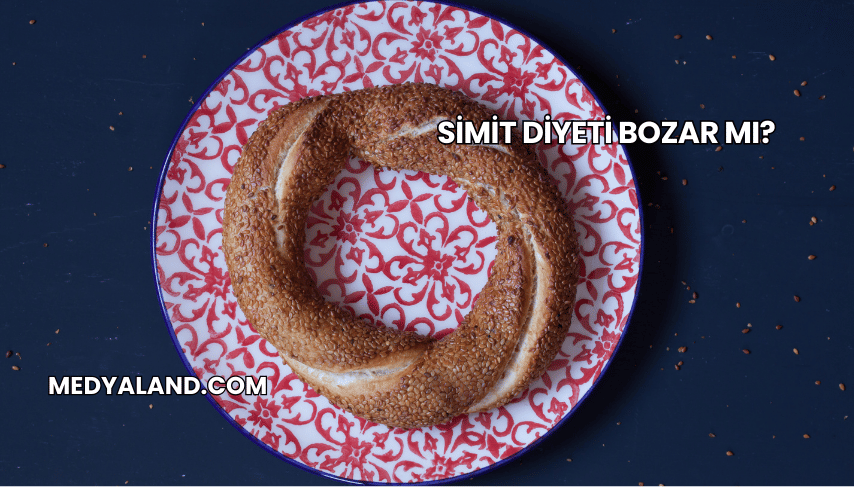 Simit Diyeti Bozar mı?