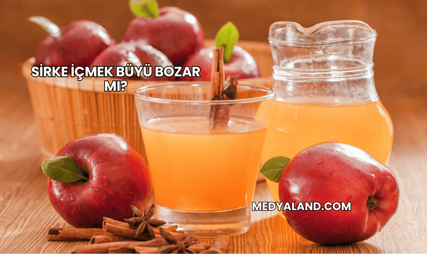 Sirke İçmek Büyü Bozar mı?