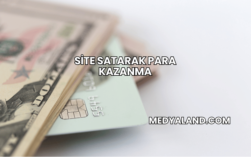 Site Satarak Para Kazanma