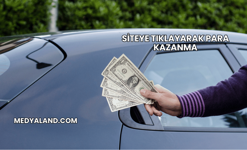 Siteye Tıklayarak Para Kazanma