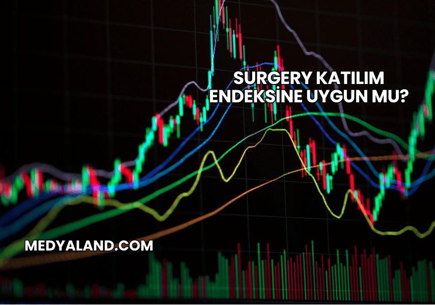 Surgery Katılım Endeksine Uygun mu?