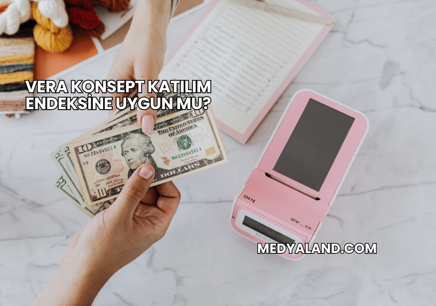 Vera Konsept Katılım Endeksine Uygun mu?