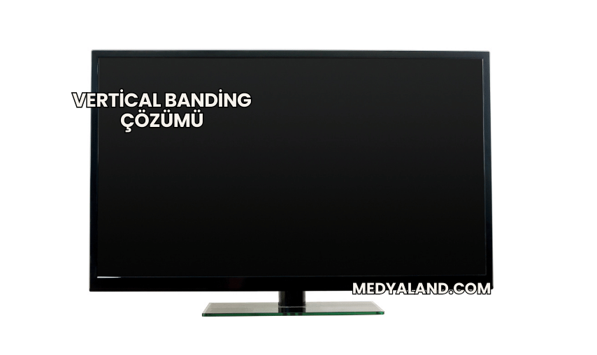 Vertical Banding Çözümü