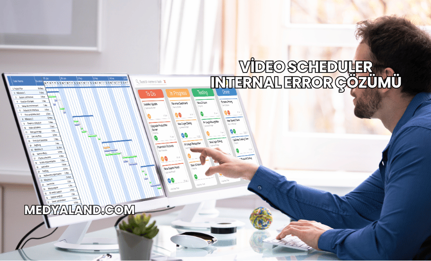 Video Scheduler Internal Error Çözümü