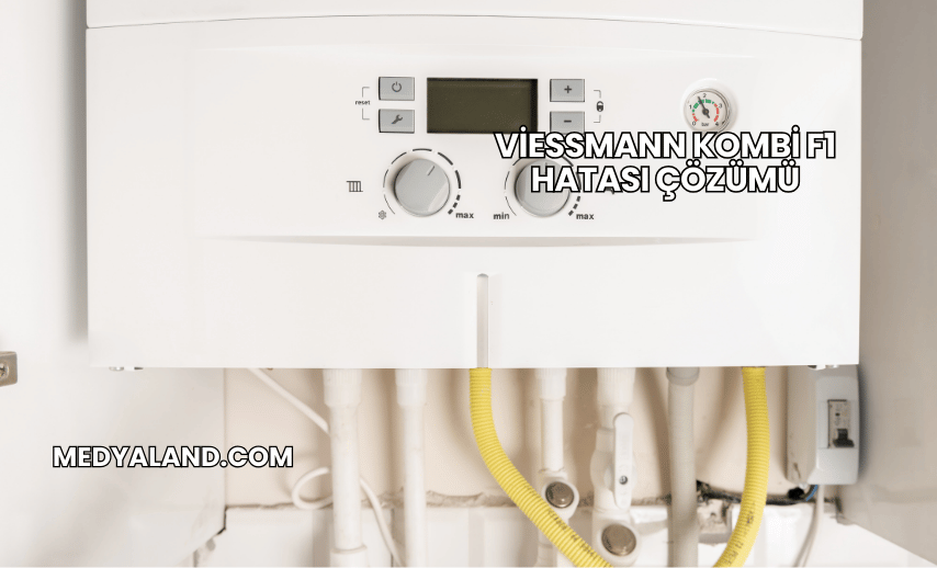 Viessmann Kombi F1 Hatası Çözümü