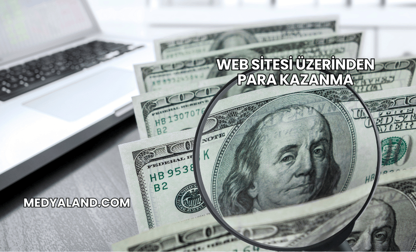 Web Sitesi Üzerinden Para Kazanma