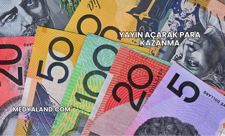 Yayın Açarak Para Kazanma