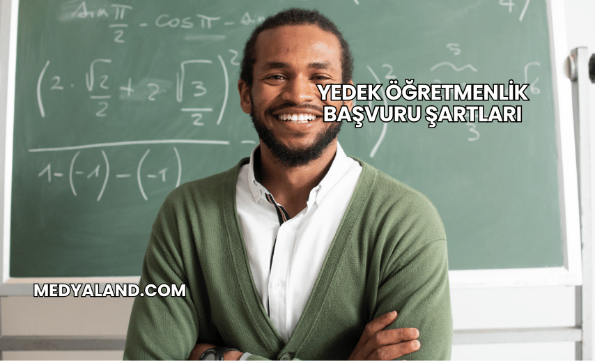 Yedek Öğretmenlik Başvuru Şartları