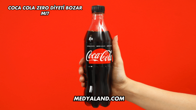 Coca Cola Zero Diyeti Bozar mı?